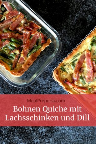 Bohnen Quiche mit Lachsschinken und Dill mealpreperia.com